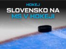 Slovensko na MS v hokeji program