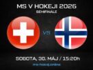 Švajčiarsko - Nórsko semifinále MS v hokeji 2026